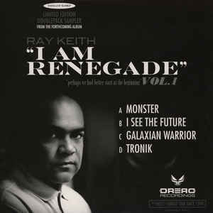 Ray Keith I am Renegade - Ltd Edition double sampler - 12" vinyl