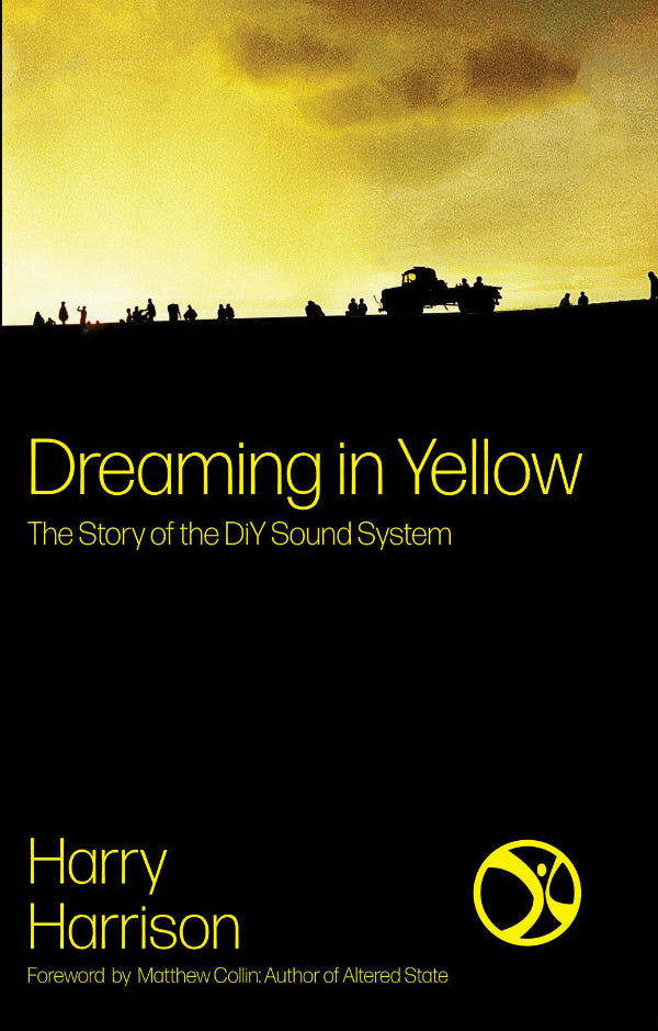 Dreaming in Yellow - The story of the DiY SoundSystem